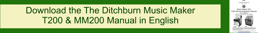 Download the The Ditchburn Music Maker T200 & MM200 Manual in English