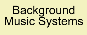 Background Music Systems