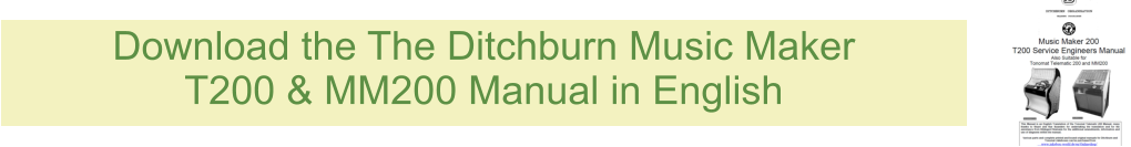 Download the The Ditchburn Music Maker T200 & MM200 Manual in English